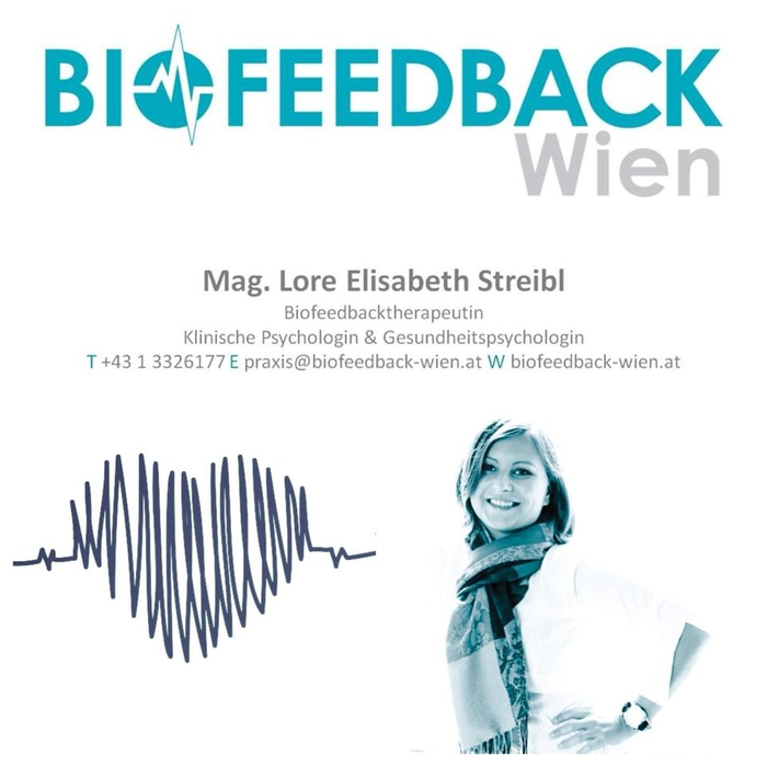 BIOFEEDBACK Wien - Mag. Lore Elisabeth Streibl BIOFEEDBACK Wien - Mag. Lore Elisabeth Streibl